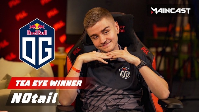 Tea Eye Winner – n0tail [ENG]