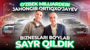 O’ZBEK MILLIARDERI JAHONGIR ORTIQXO’JAYEV