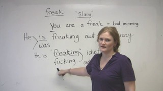English Slang – FREAK