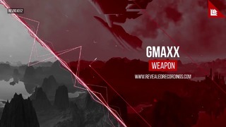 Gmaxx – Weapon
