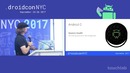 Droidcon NYC 2017 – Building for Android Oreo