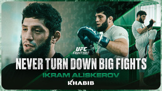 Ikram Aliskerov l Never Turn Down Big Fights – UFC Saudi Arabia