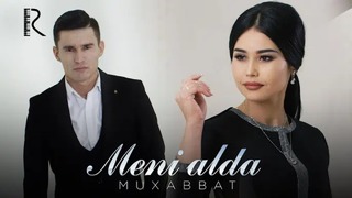 Muhabbat – Meni alda (VideoKlip 2018)