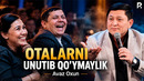 Avaz Oxun – Otalarni unutib qo’ymaylik