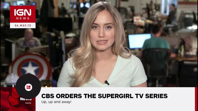 CBS Officially Orders the Supergirl TV Series – IGN News