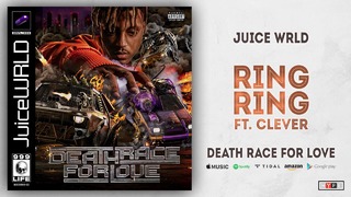 Juice WRLD – Ring Ring Ft. Clever (Death Race For Love)