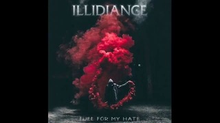 Illidiance – Fuel For My Hate – Single 2018