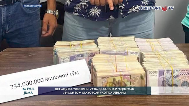 DXX: AQSHga yuborishni va‘da qilgan shaxs “mijozi”dan 334 mln so‘m olayotgan vaqtida ushlandi