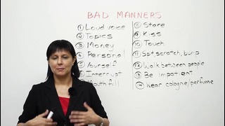 Bad Manners What NOT to say or do