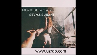 K1LA ft. LiL GanGsTa – Sevma Sukani