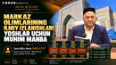MARKAZ OLIMLARINING ILMIY IZLANISHLARI YOSHLAR UCHUN MUHIM MANBA