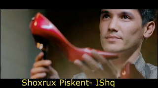 Shoxrux Piskent- IShq