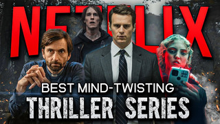 The Top 10 Best Thriller Shows on Netflix in 2023 | Best Netflix Web Series