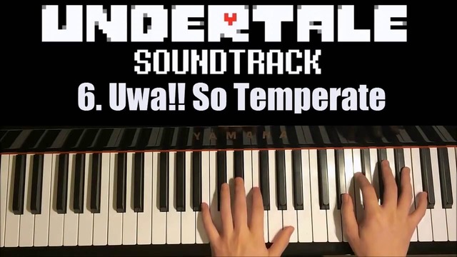 Undertale OST – 6. Uwa! So Temperate (Piano Cover by Amosdoll)