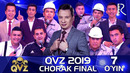 QVZ 2019 Chorak Final 7-O’yin
