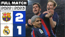 FC Barcelona 2 – 1 Real Madrid 2022/23 | PARTIDO COMPLETO