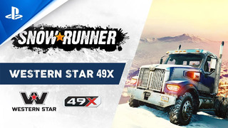 SnowRunner | The All-New Western Star 49X | PS4