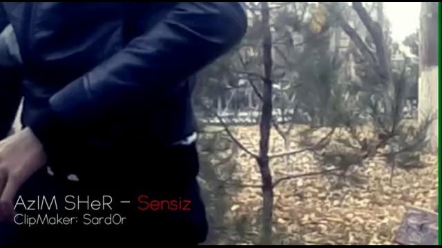AzIm SHeR – Sensiz (Official Music Clip)