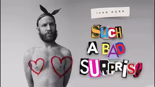 Ivan Dorn – Such a Bad Surprise (Audio)