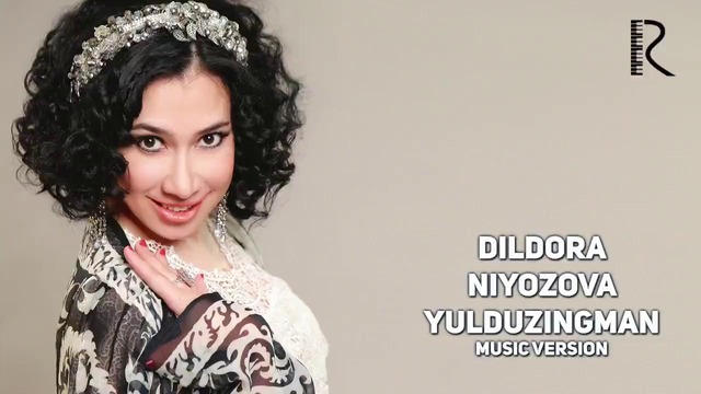 Dildora Niyozova – Yulduzingman (music version 2018)