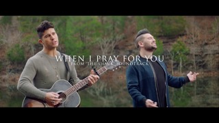 Dan + Shay – When I Pray For You (Official Music Video)