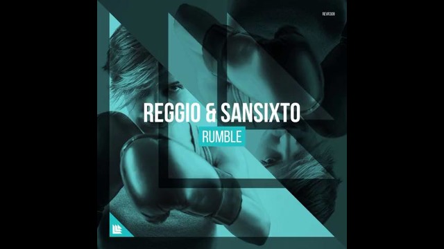 REGGIO & Sansixto – Rumble