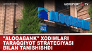 «Aloqabank» xodimlari Taraqqiyot strategiyasi bilan tanishishdi