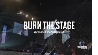 Special trailer – BTS – Burn the stage