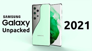 Samsung Galaxy Unpacked – ГРАФИК ПРЕЗЕНТАЦИЙ НА 2021 ГОД