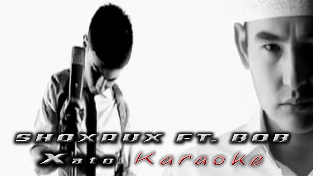 Shoxrux ft. BOB – Xato Karaoke