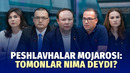 Peshlavha mashmashasi: xatolar tan olindimi