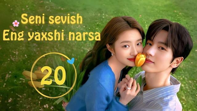 Seni Sevish Eng Yaxshi Narsa 20