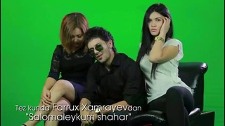 Farrux Xamraev Ish Jarayoni Salomaleykum Shahar(official HD)