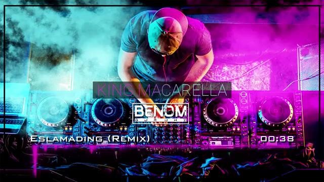 King Macarella vs Benom – Eslamading (Remix)