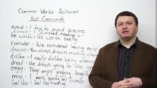 10 common verbs followed by gerunds