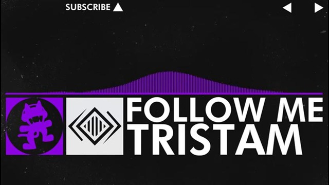 Tristam-Follow Me Monstercat-VIP-Release