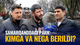 Samarqanddagi park xo‘jako‘rsin uchun tenderga qo‘yilganmi
