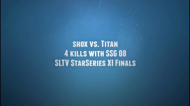 SLTV StarSeries XI Finals- shox vs. Titan