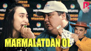 Otash xofiz va GAYRAT – Marmalatdan ol