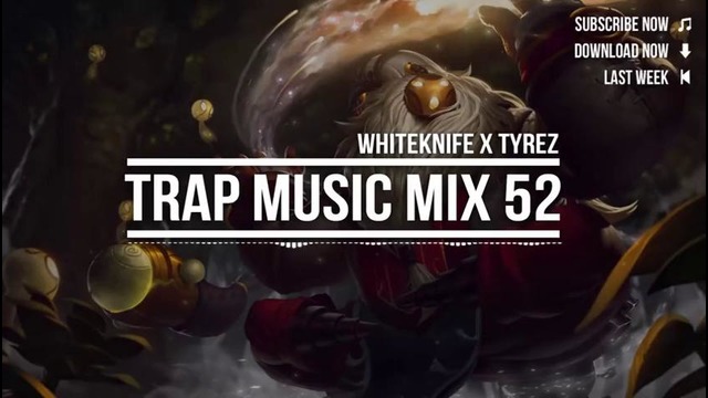 Trap Music Mix 2015 – October Trap Mix ft. Tyrez [EP. 52