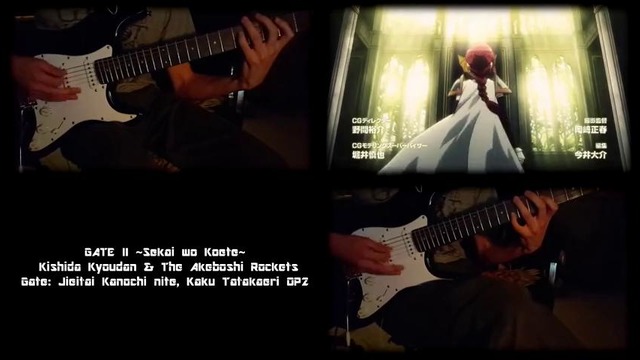 2OP of GATE – Sekai wo Koete by Kishida Kyodan & The Akeboshi Rockets. Guitar Cover