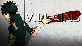Villains – 「AMV