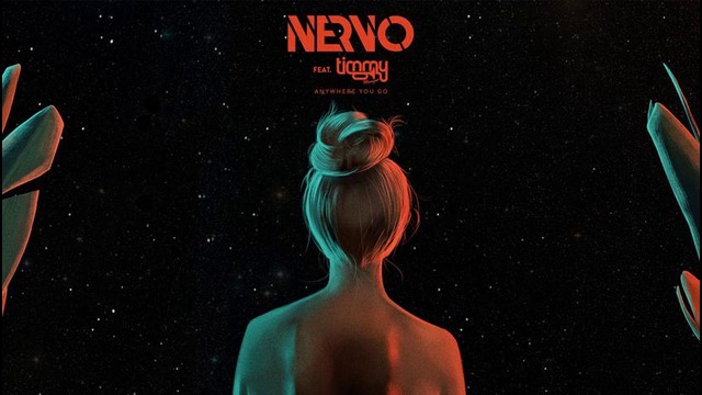 NERVO feat. Timmy Trumpet – Anywhere You Go