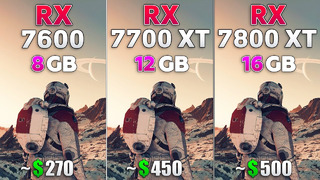 RX 7600 vs RX 7700 XT vs RX 7800 XT – Test in 8 Games