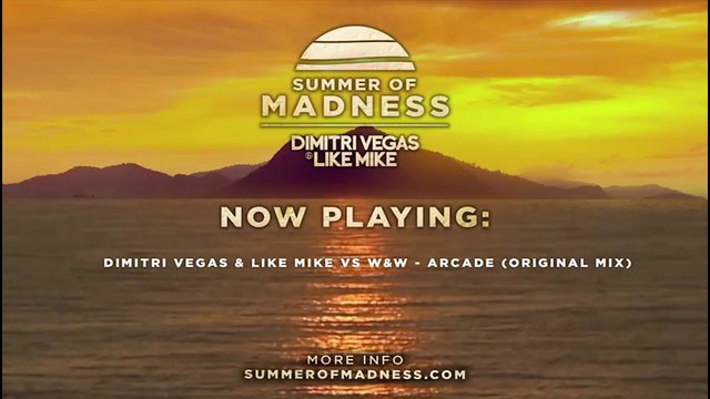 Dimitri Vegas & Like Mike – Summer Of Madness Mix