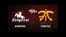 Студия анал привю Empire vs Fnatic #1 (bo3) DreamLeague Season 9 Minor 22.03.2018