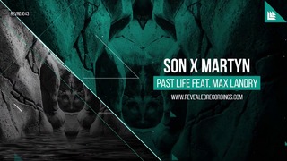 SƠN x Martyn feat. Max Landry – Past Life