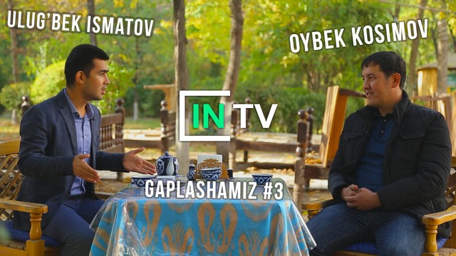 Oybek Kosimov sirlari ochilgan suhbat | Gaplashamiz #3