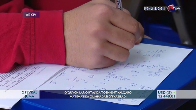 O‘quvchilar o‘rtasida Toshkent xalqaro matematika olimpiadasi o‘tkaziladi