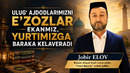 ULUGʻ AJDODLARIMIZNI EʼZOZLAR EKANMIZ, YURTIMIZGA BARAKA KELAVERADI